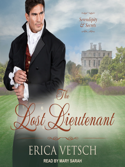 Title details for The Lost Lieutenant by Erica Vetsch - Available